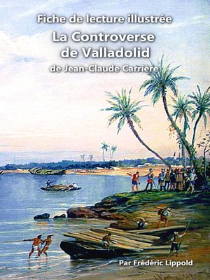 cover image of Fiche de lecture illustrée--La controverse de Valladolid
